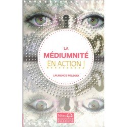 Livre - LA MÉDIUMNITÉ EN ACTION !