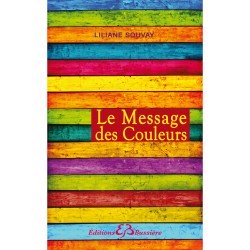 Livre - LE MESSAGE DES COULEURS